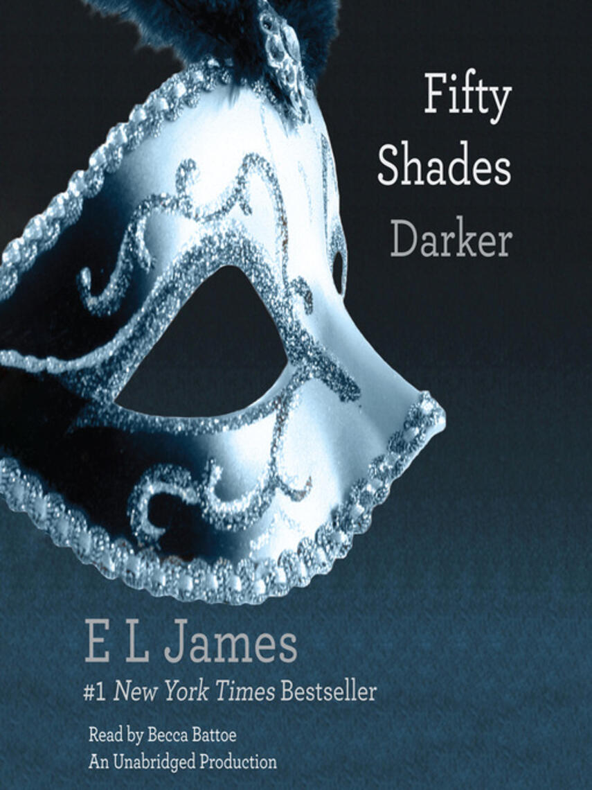 E L. James: Fifty Shades Darker : Book Two of the Fifty Shades Trilogy