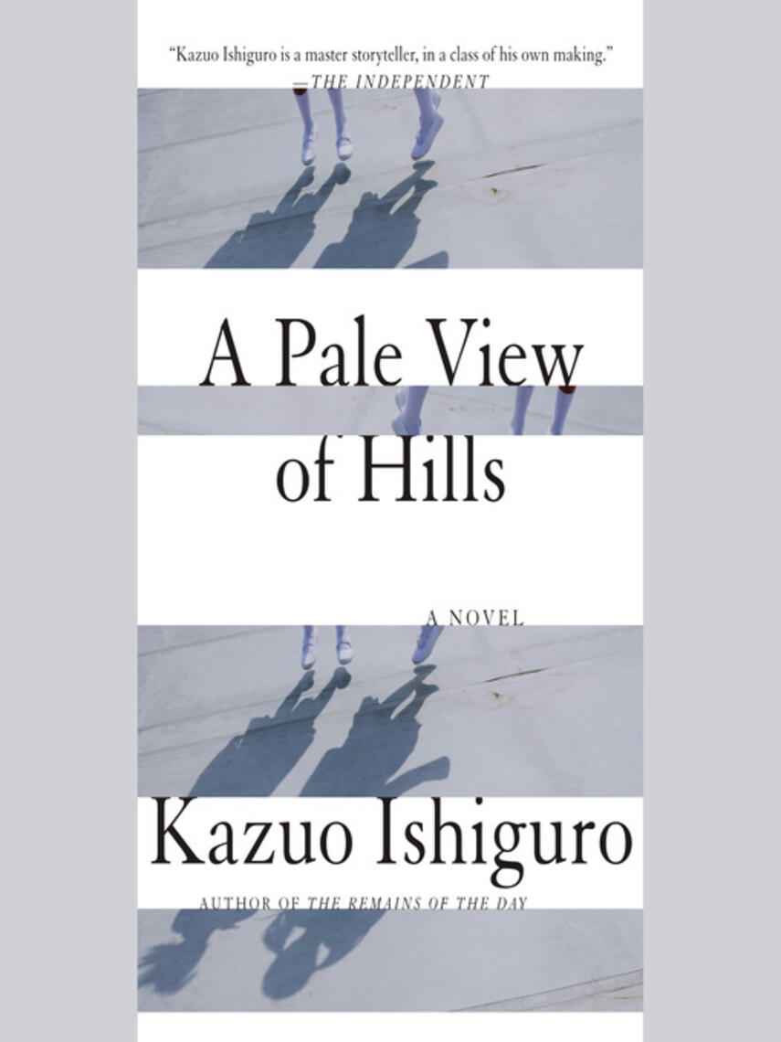 Kazuo Ishiguro: A Pale View of Hills