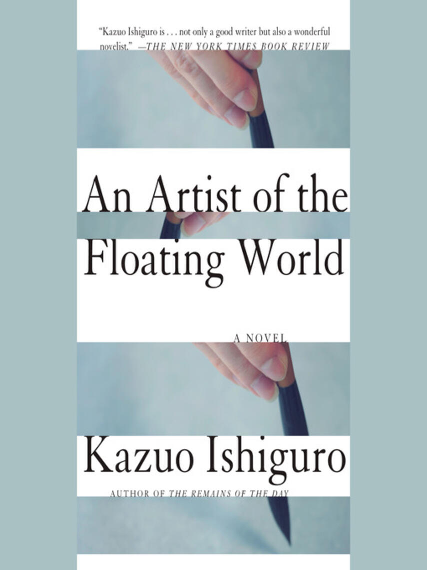 Kazuo Ishiguro: An Artist of the Floating World