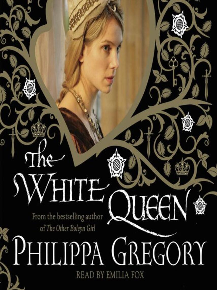 Philippa Gregory: The White Queen