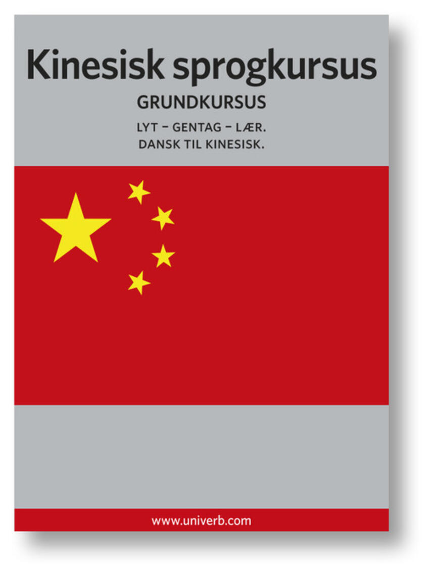 Ann-Charlotte Wennerholm: Kinesisk sprogkursus : Grundkursus