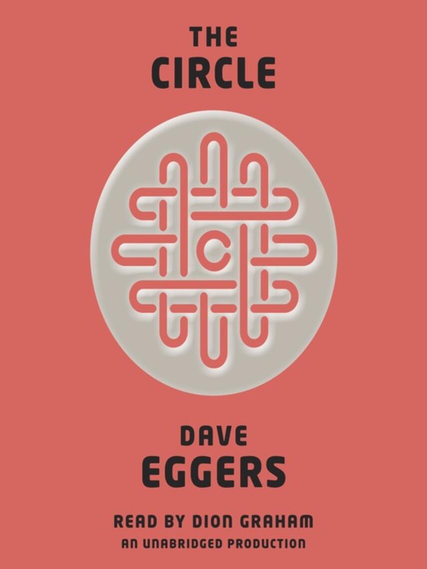 Dave Eggers: The Circle
