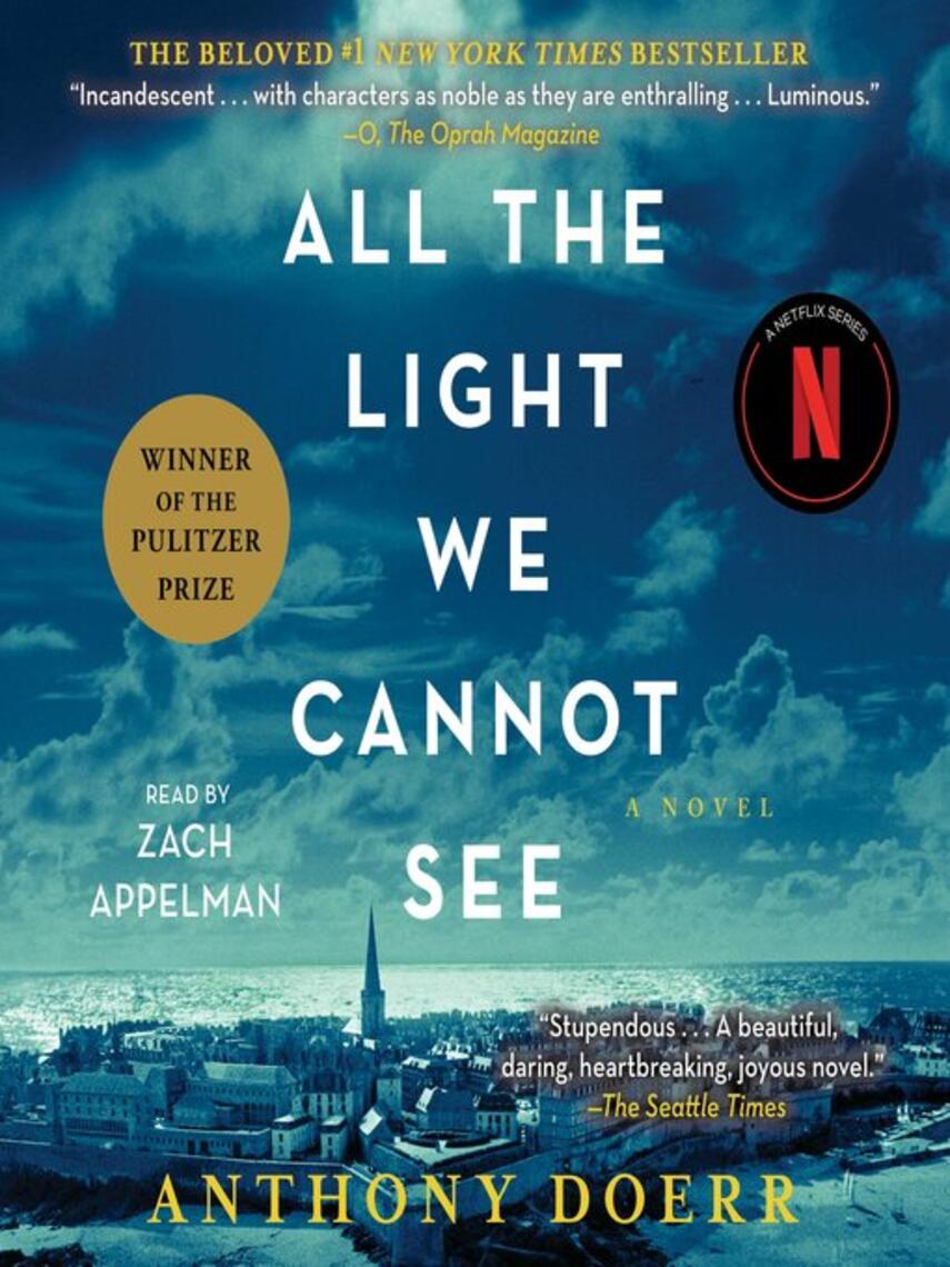 Anthony Doerr: All the Light We Cannot See : A Novel