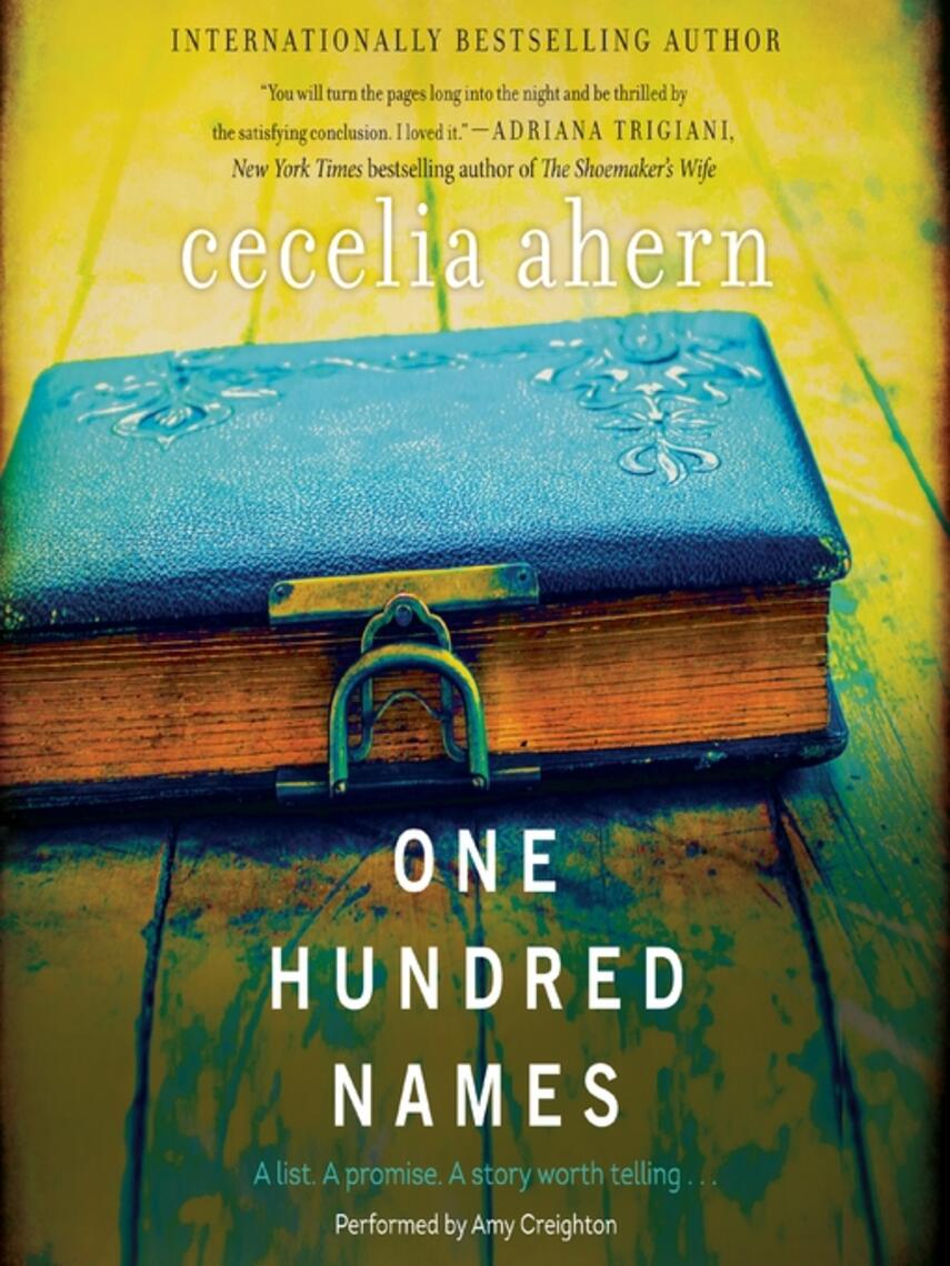 Cecelia Ahern: One Hundred Names : A Novel