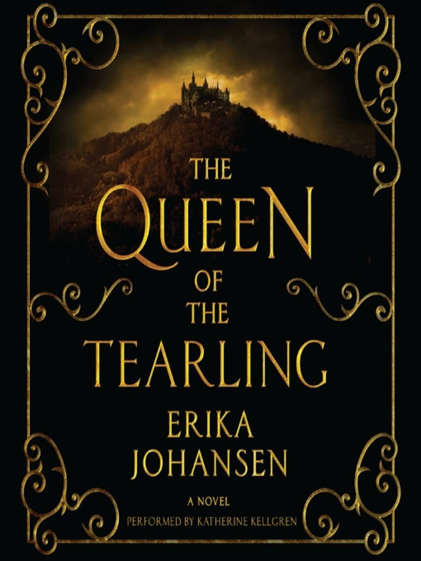 Erika Johansen: The Queen of the Tearling : A Novel