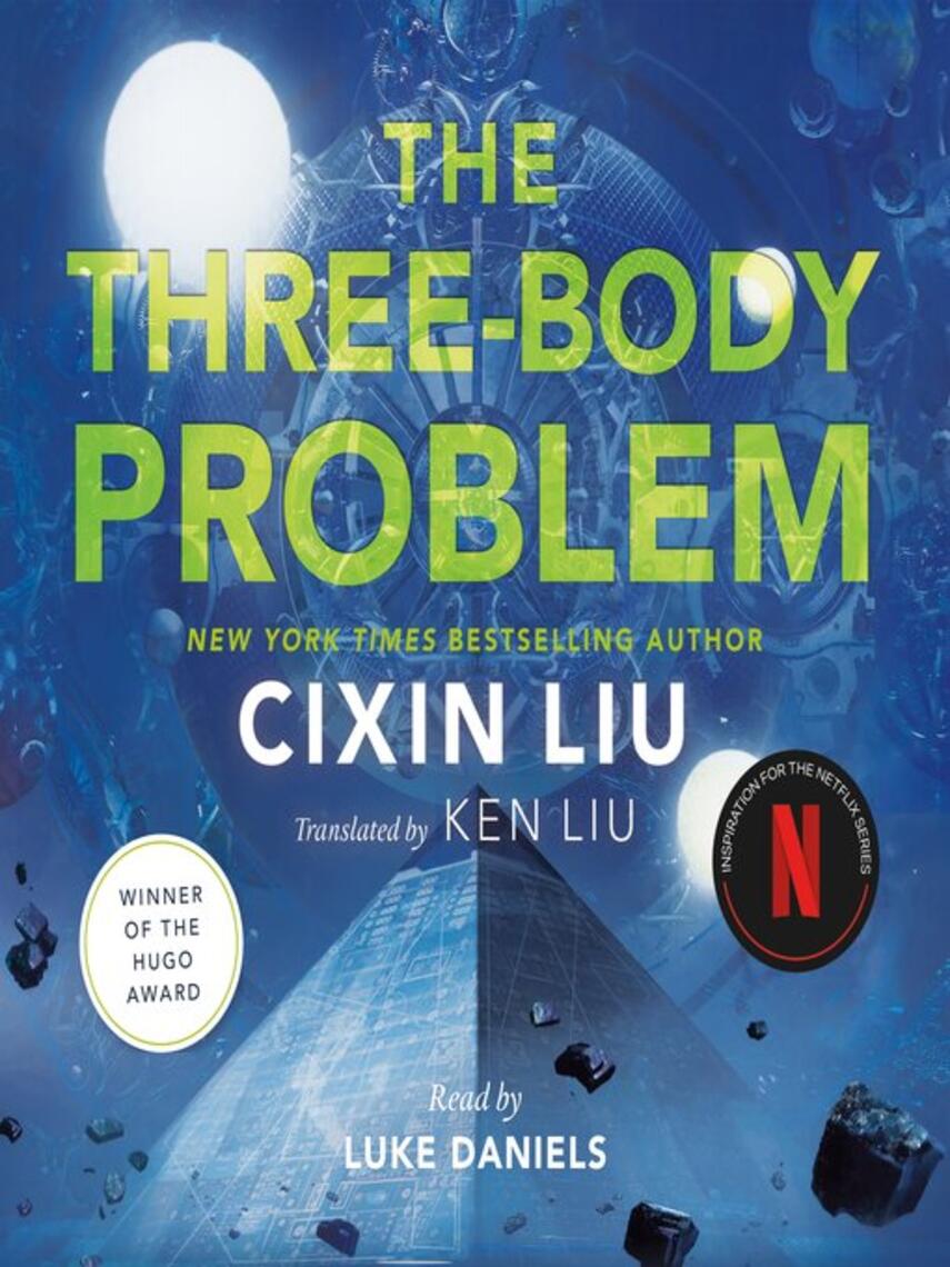 Cixin Liu: The Three-Body Problem : The Three-Body Problem Series Series, Book 1