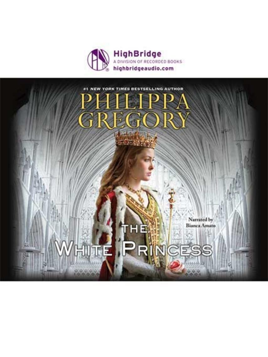 Philippa Gregory: The White Princess