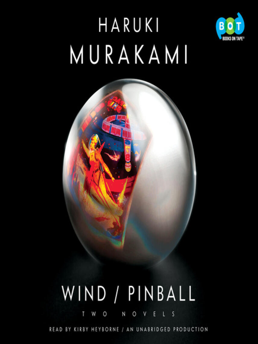 Haruki Murakami: Wind/Pinball : Two novels