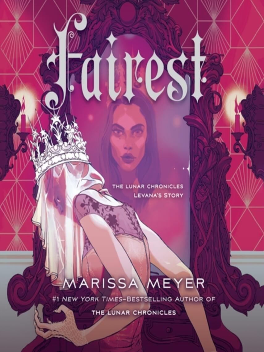 Marissa Meyer: Fairest : Levana's Story