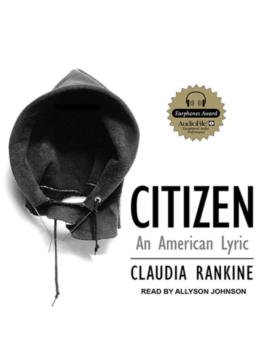 Claudia Rankine: Citizen : An American Lyric