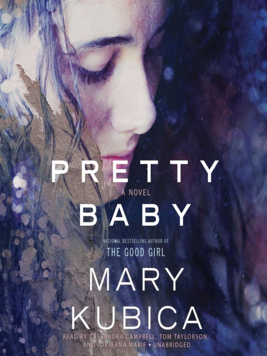 Mary Kubica: Pretty Baby