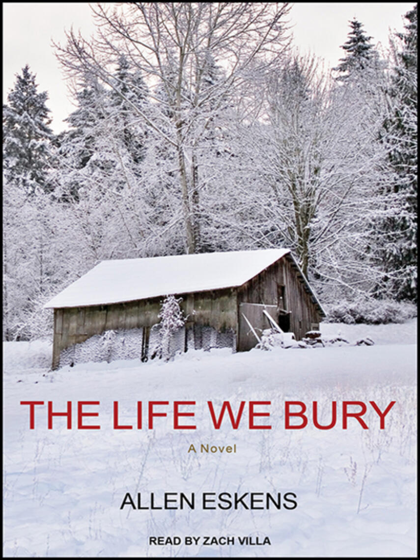 Allen Eskens: The Life We Bury