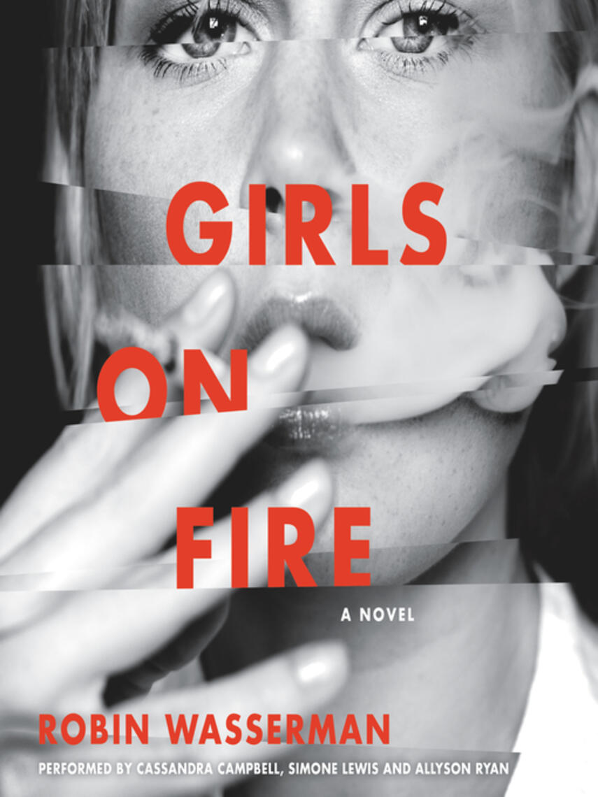 Robin Wasserman: Girls on Fire : A Novel