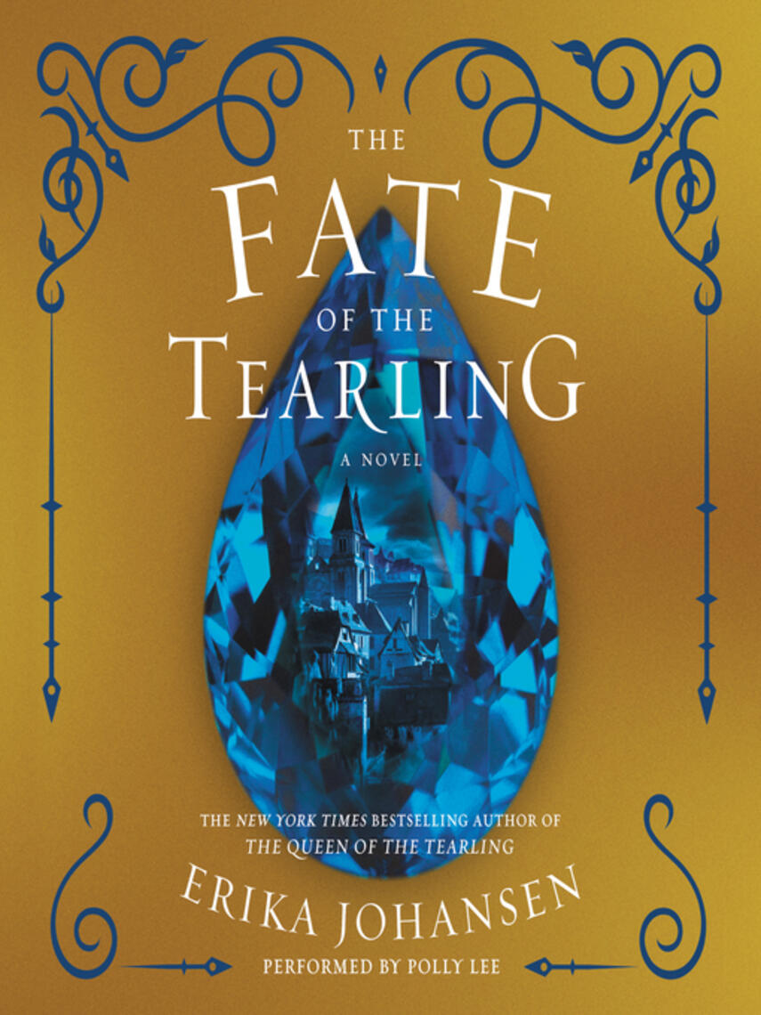 Erika Johansen: The Fate of the Tearling : A Novel