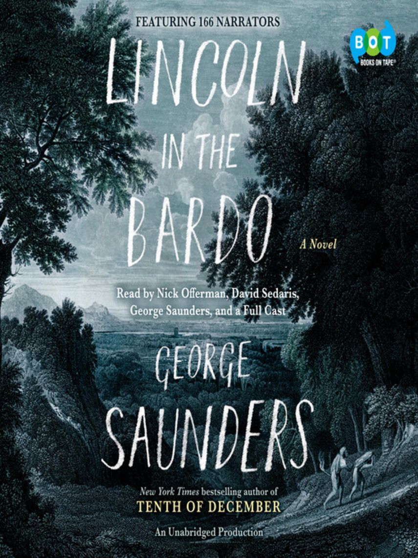 George Saunders: Lincoln in the Bardo : A Novel