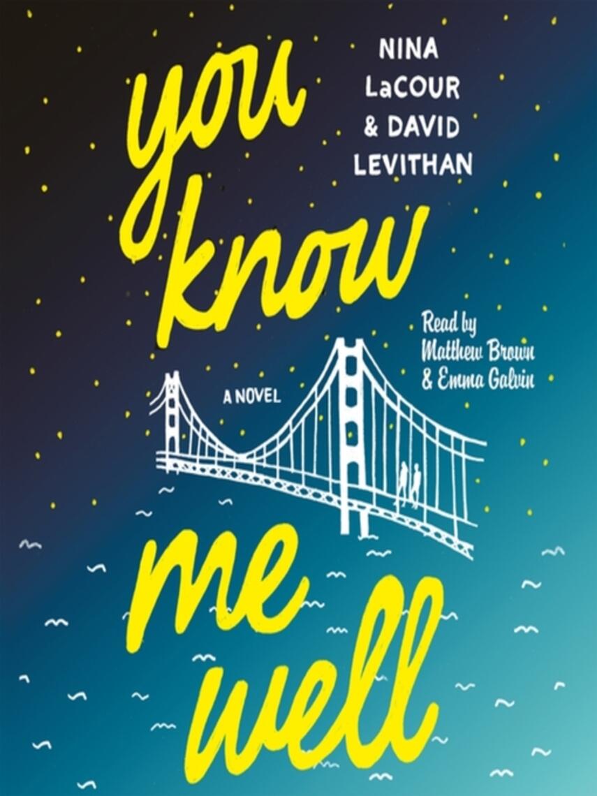 David Levithan: You Know Me Well : A Novel