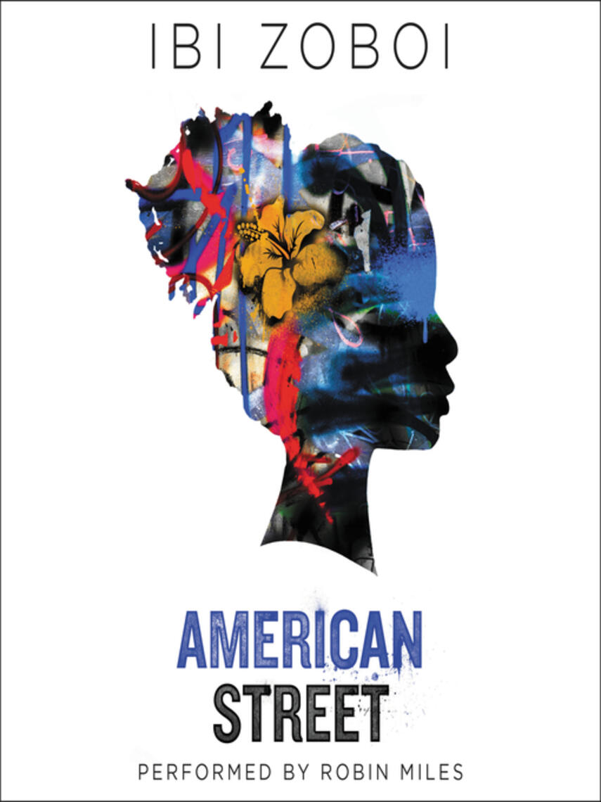 Ibi Zoboi: American Street
