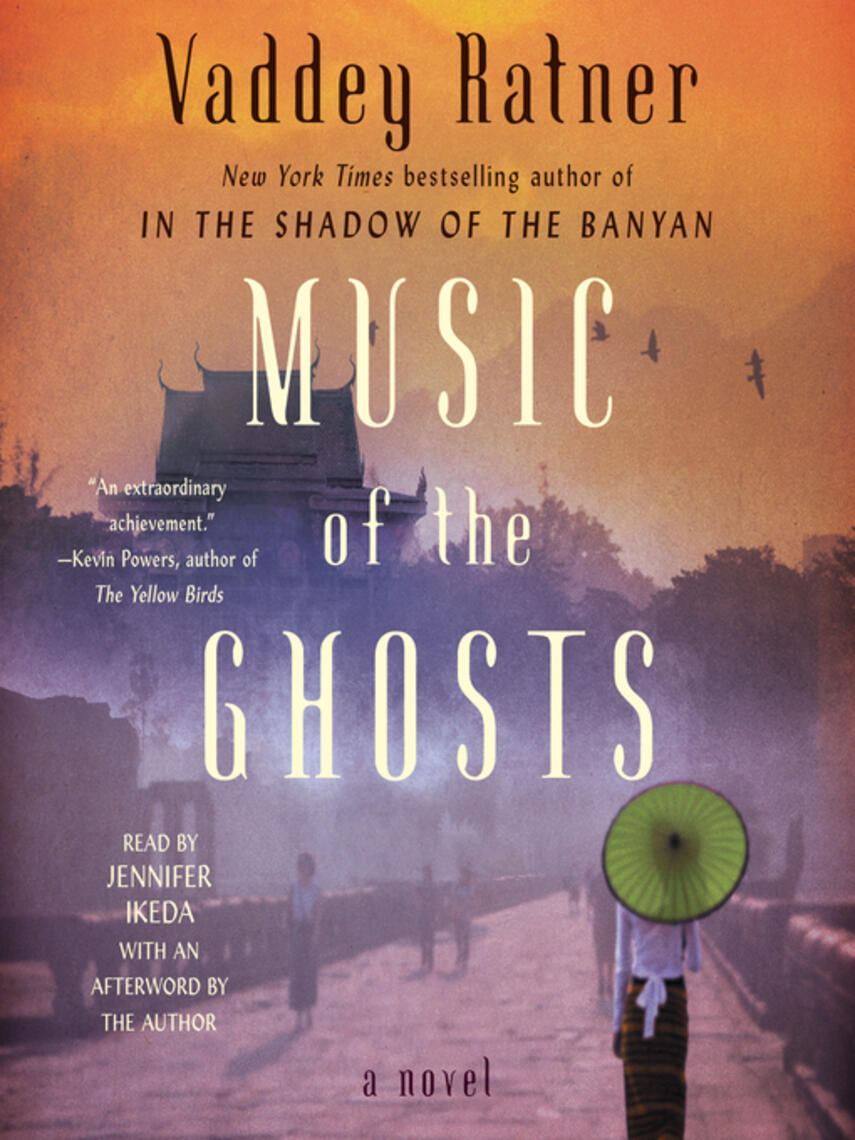 Ratner Vaddey: Music of the Ghosts