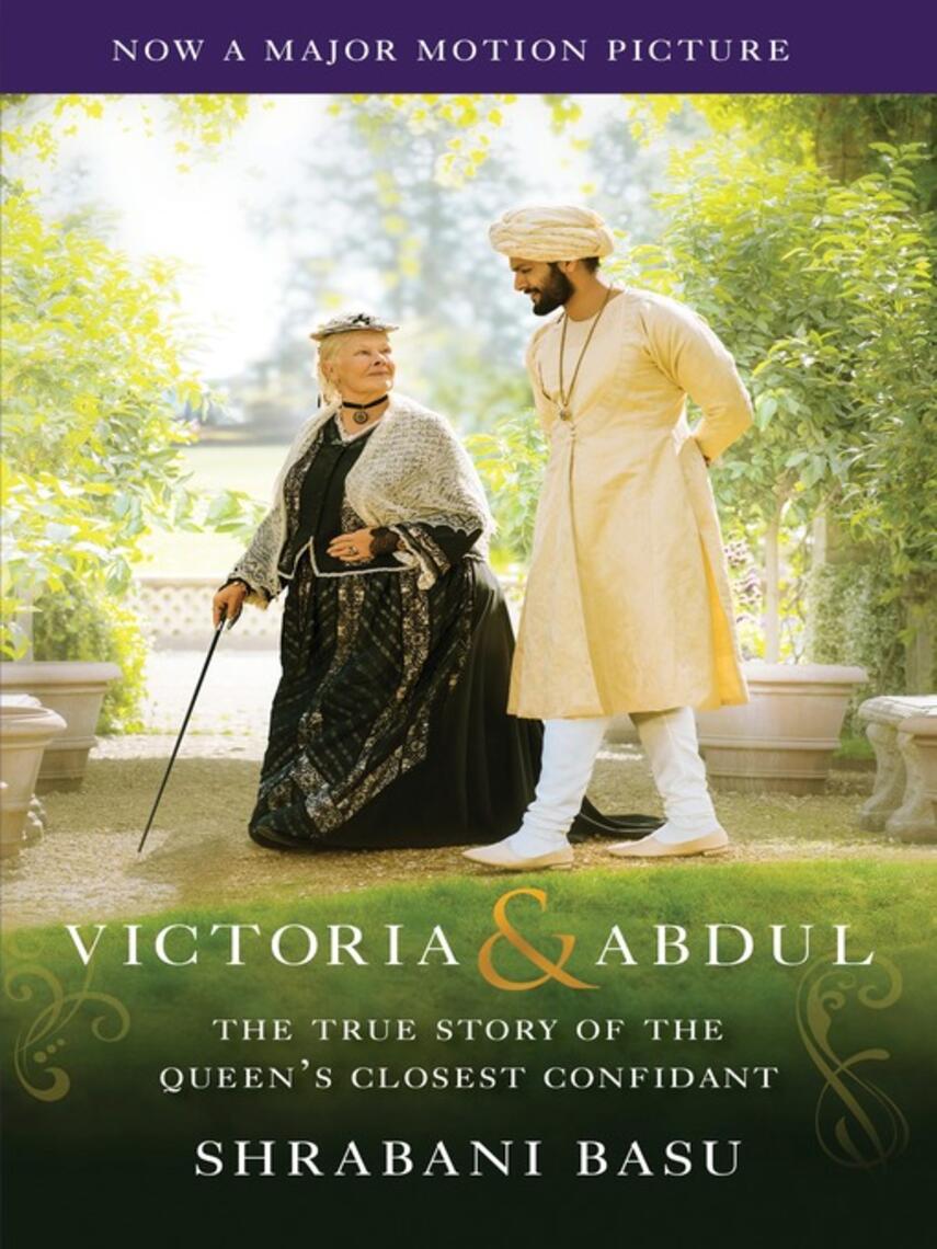Shrabani Basu: Victoria & Abdul (Movie Tie-in) : The True Story of the Queen's Closest Confidant