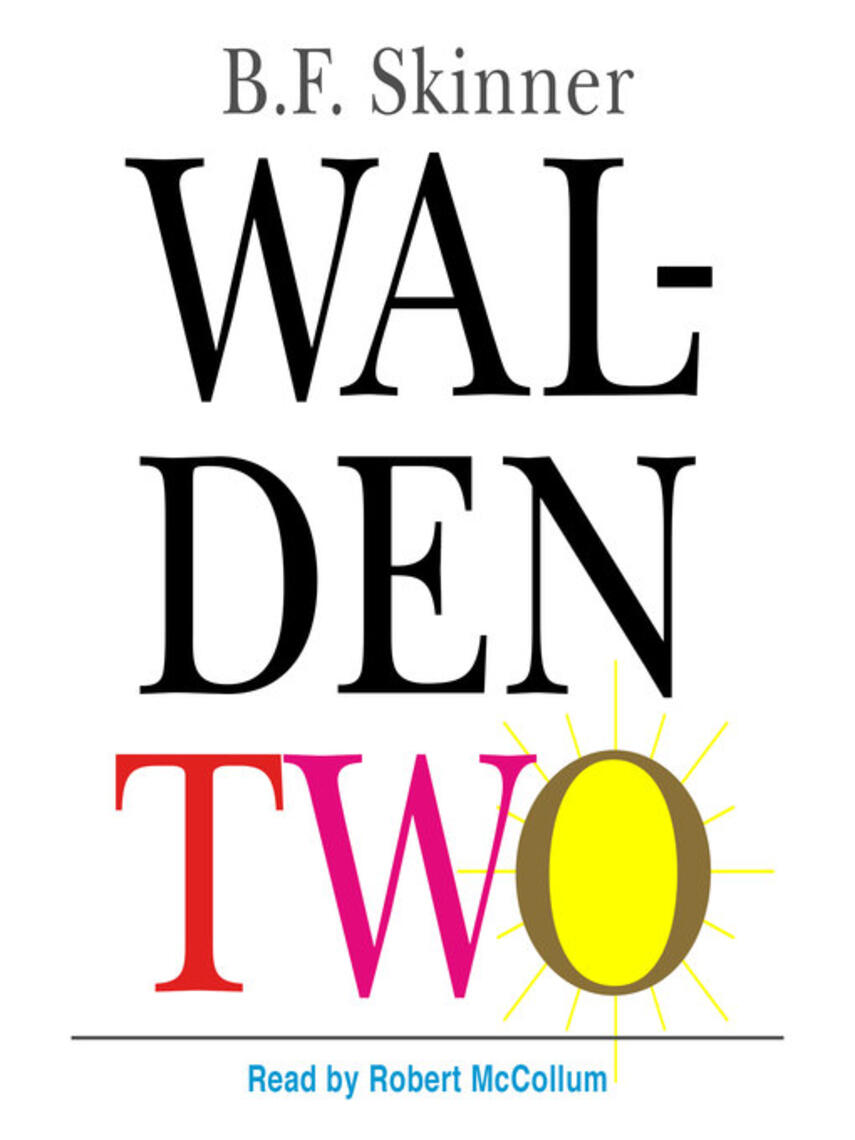 B.F. Skinner: Walden Two