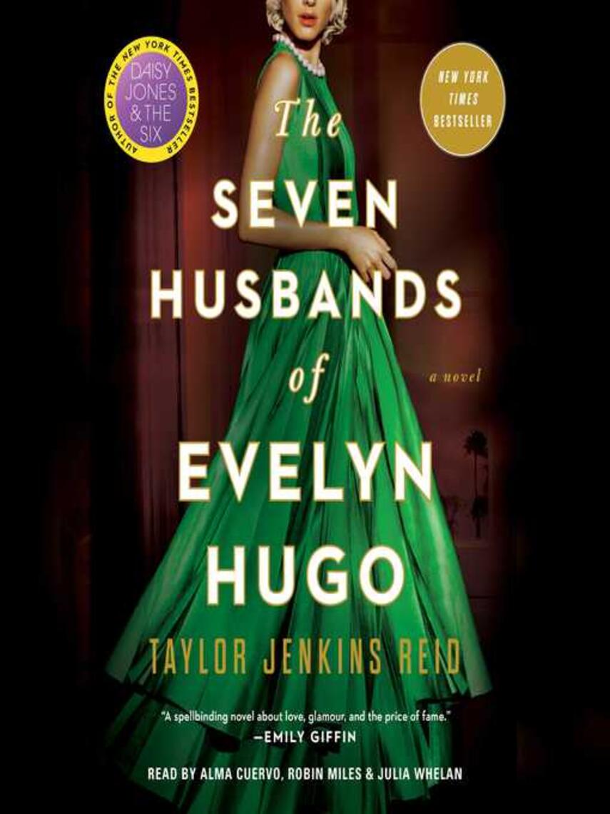 Taylor Jenkins Reid: The Seven Husbands of Evelyn Hugo : A Novel