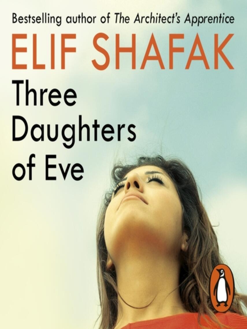 Elif Shafak: Three Daughters of Eve