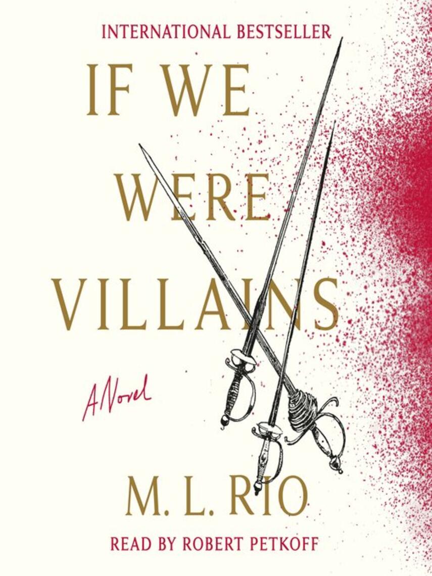 M. L. Rio: If We Were Villains : A Novel