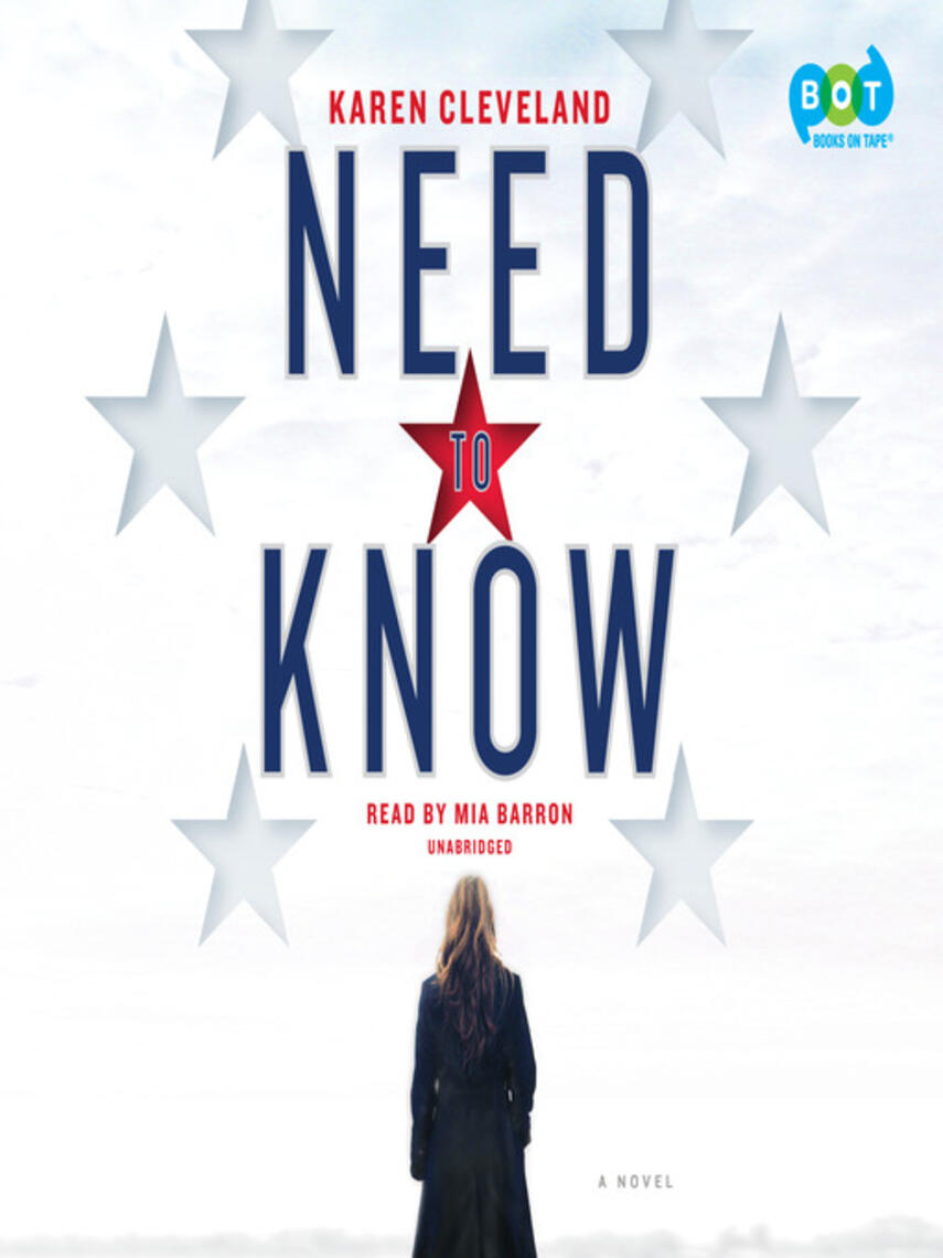 Karen Cleveland: Need to Know : A Novel