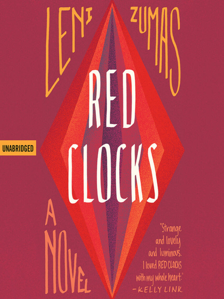 Leni Zumas: Red Clocks : A Novel