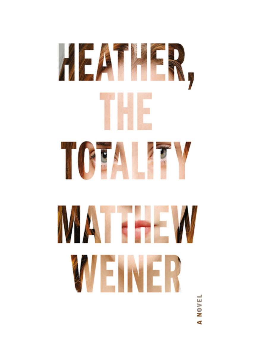 Matthew Weiner: Heather, the Totality