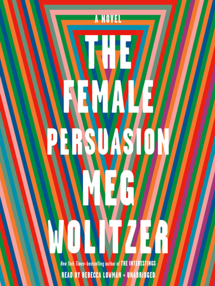 Meg Wolitzer: The Female Persuasion : A Novel