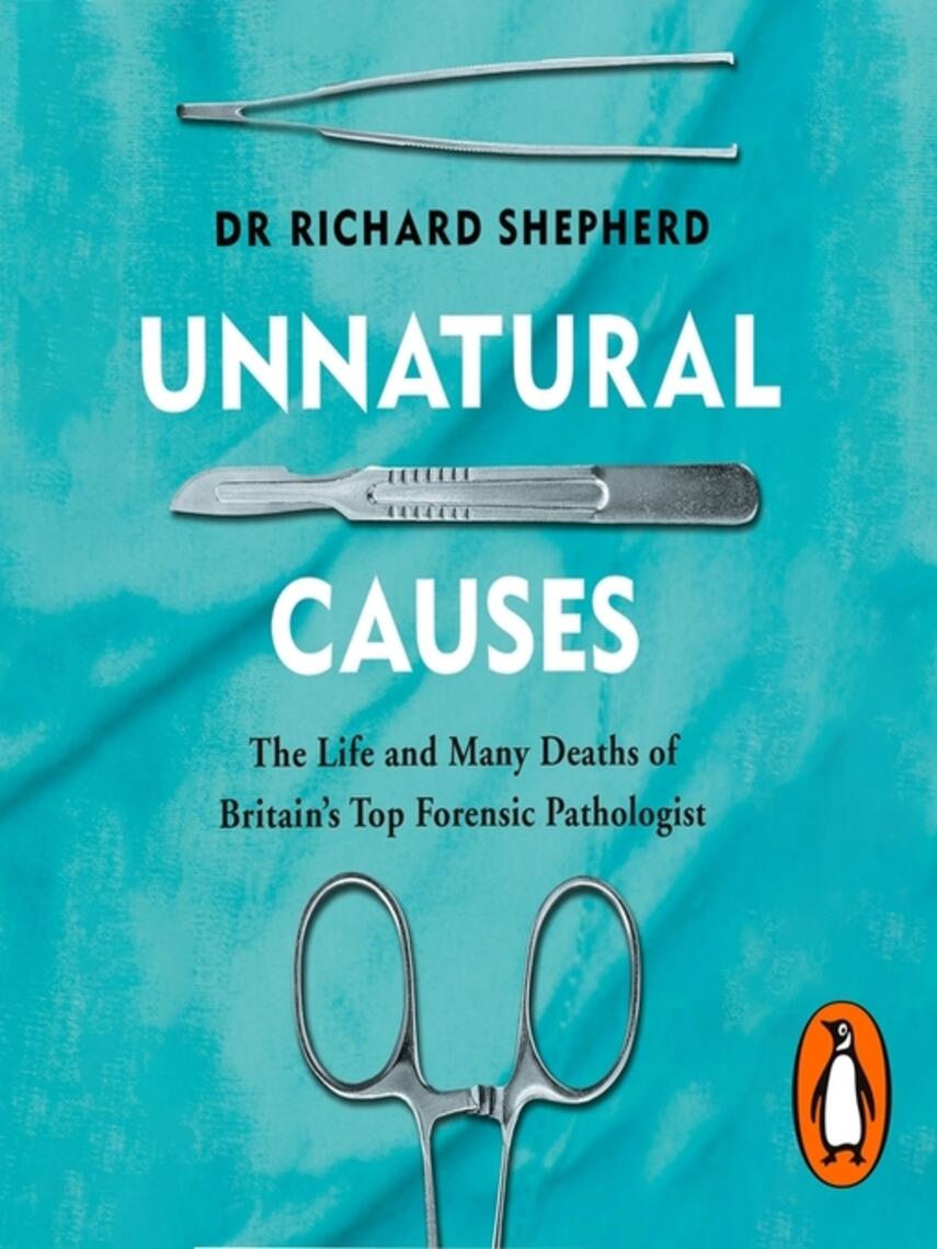 Richard Shepherd: Unnatural Causes