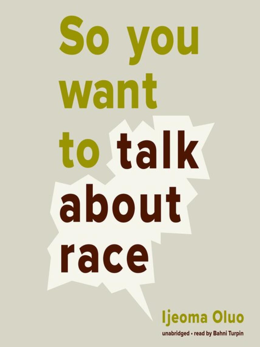 Ijeoma Oluo: So You Want to Talk about Race