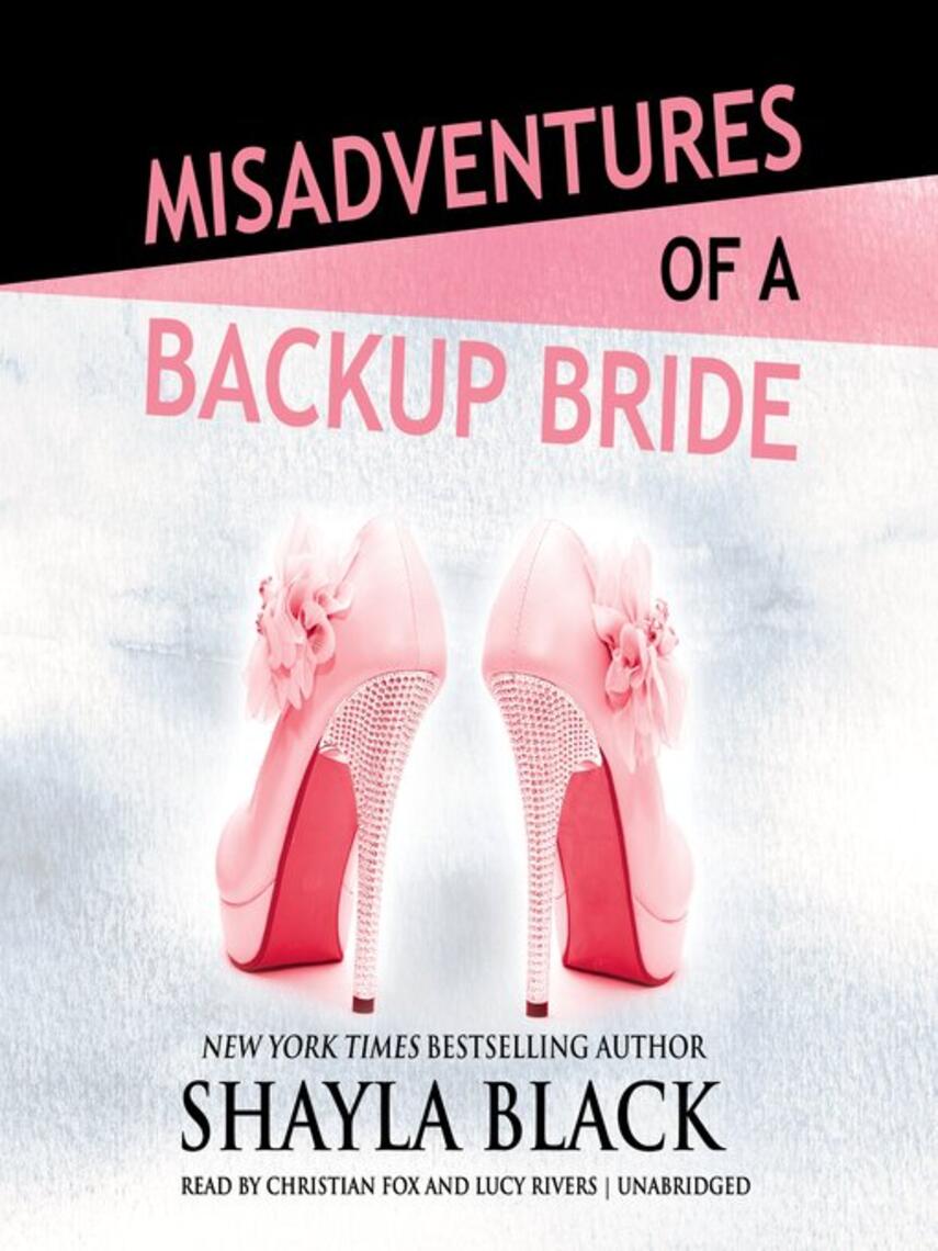 Shayla Black: Misadventures of a Backup Bride