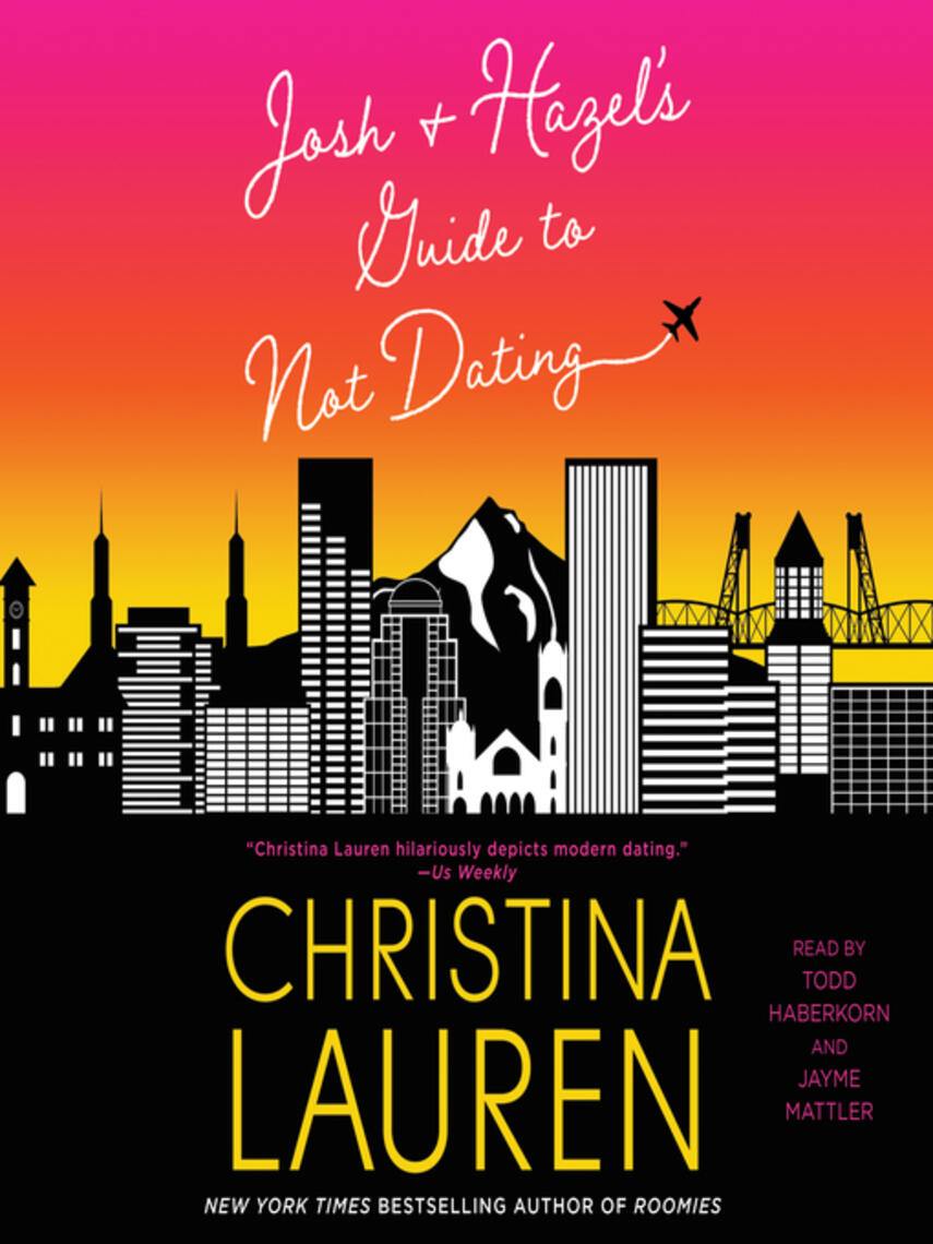 Christina Lauren: Josh and Hazel's Guide to Not Dating