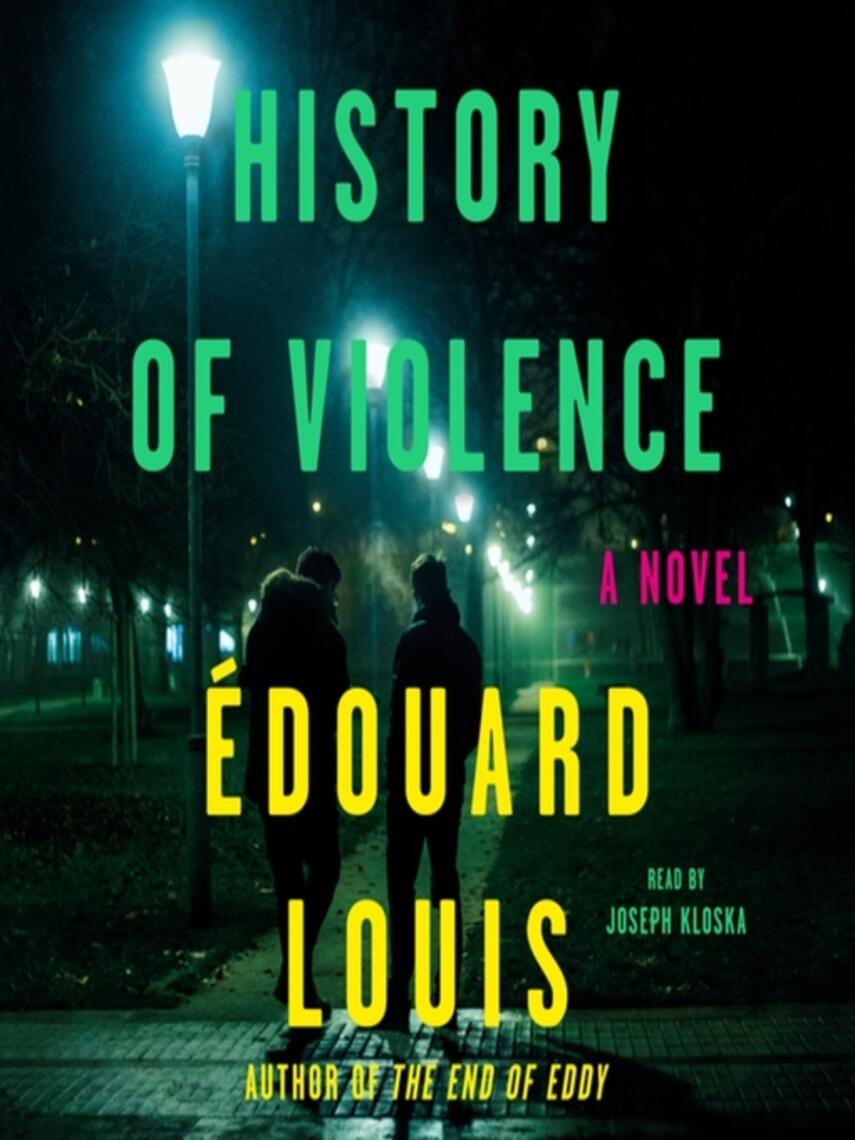 Édouard Louis: History of Violence : A Novel