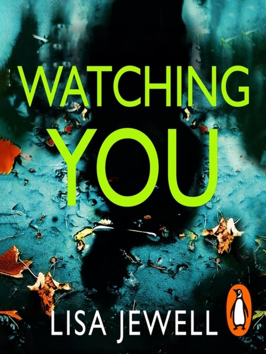 Lisa Jewell: Watching You