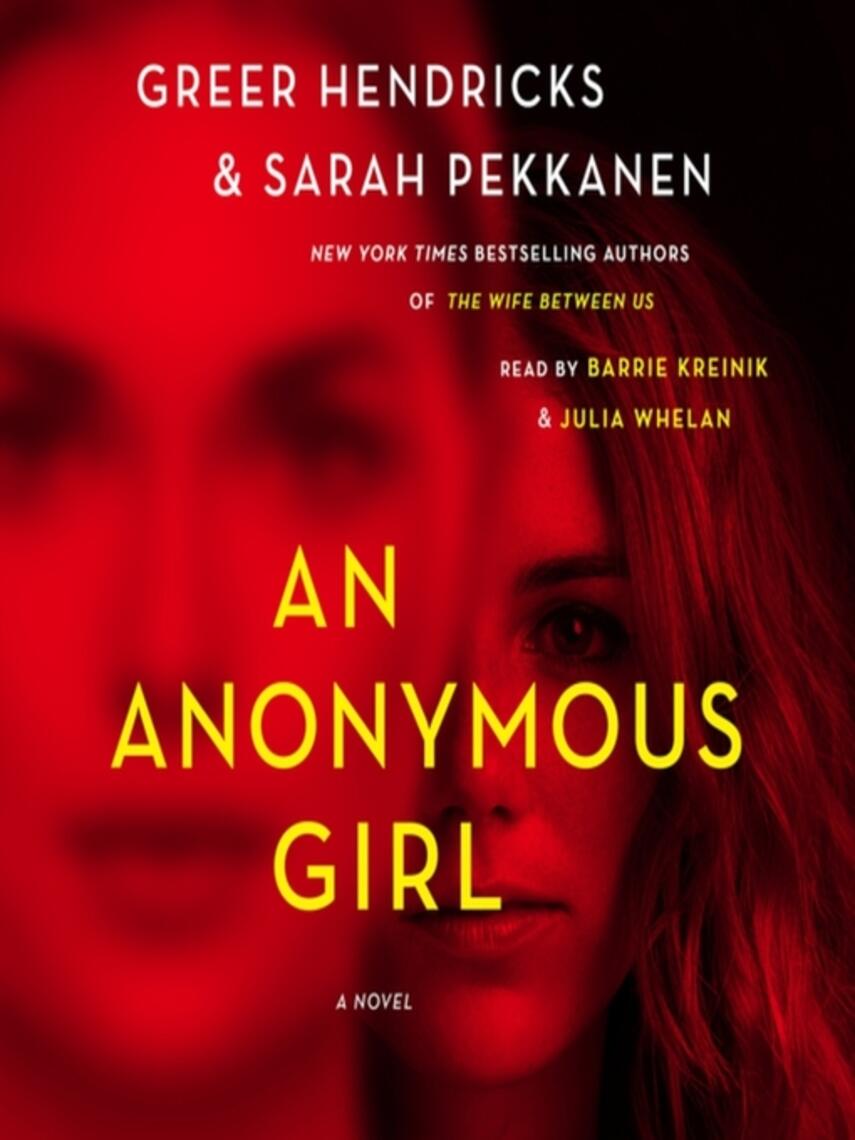 Greer Hendricks: An Anonymous Girl : A Novel