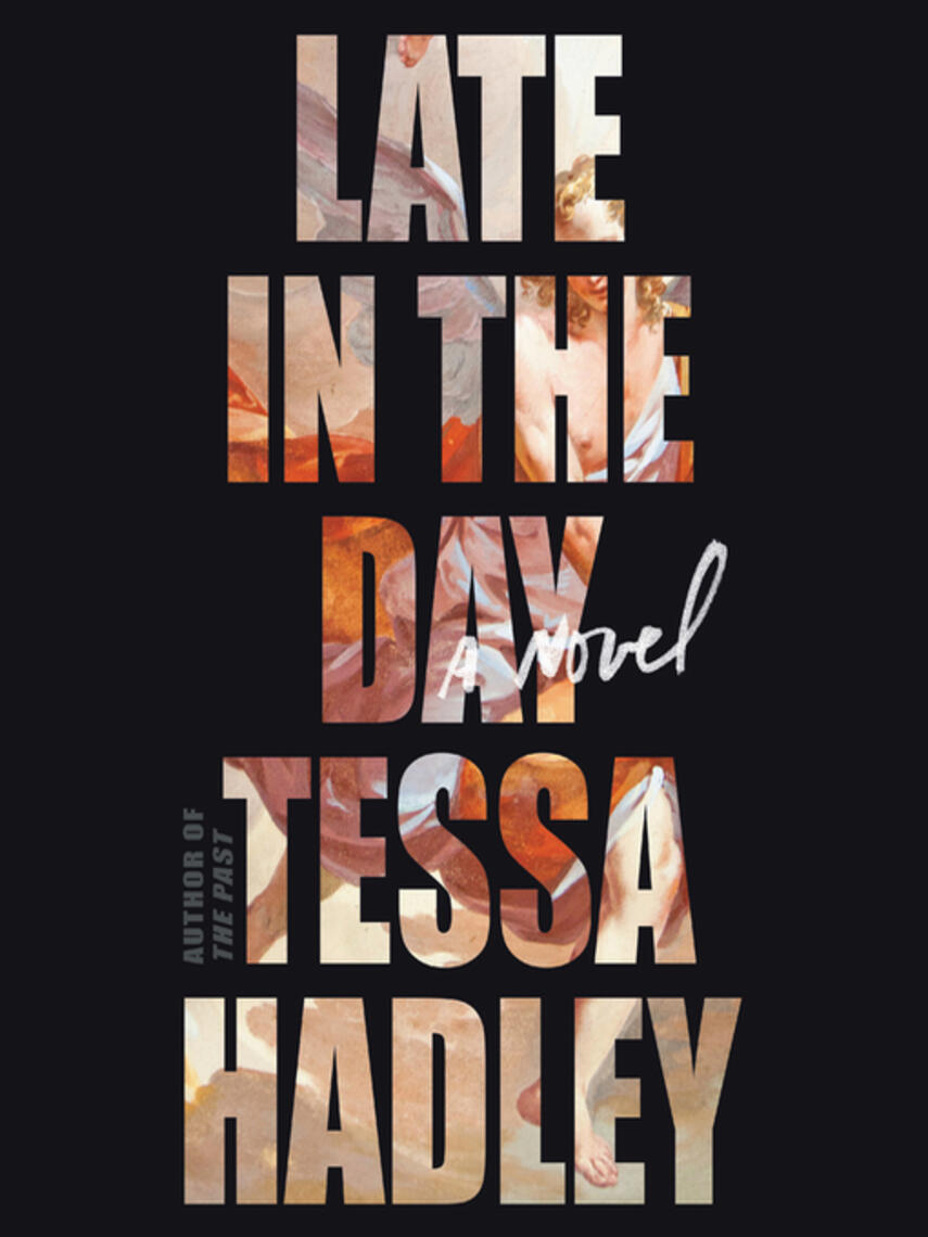 Download e-book Late in the day tessa hadley Free