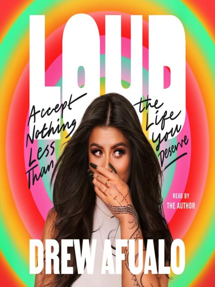 Drew Afualo: Loud : Accept Nothing Less Than the Life You Deserve