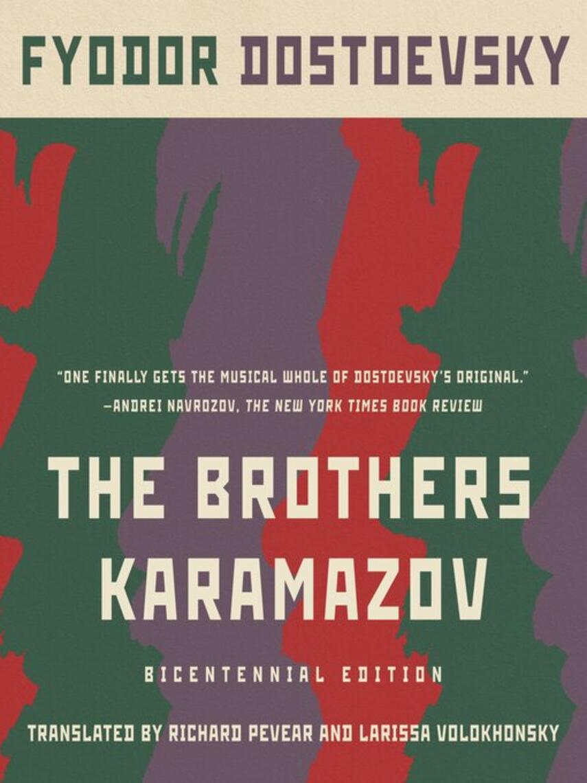 Fyodor Dostoevsky: The Brothers Karamazov : (Bicentennial Edition)