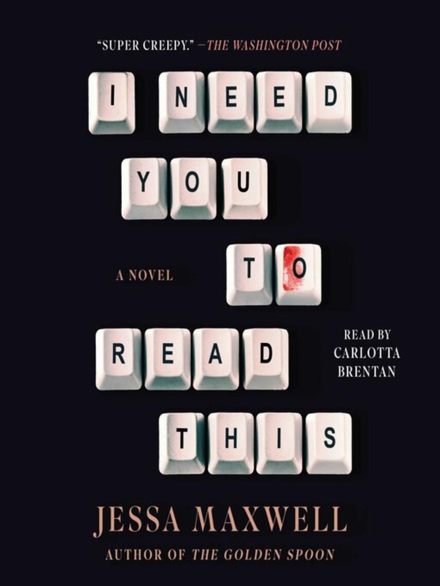 Jessa Maxwell: I Need You to Read This : A Novel