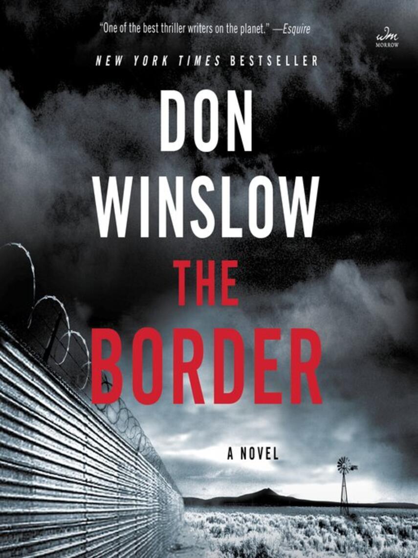 Don Winslow: The Border : A Novel