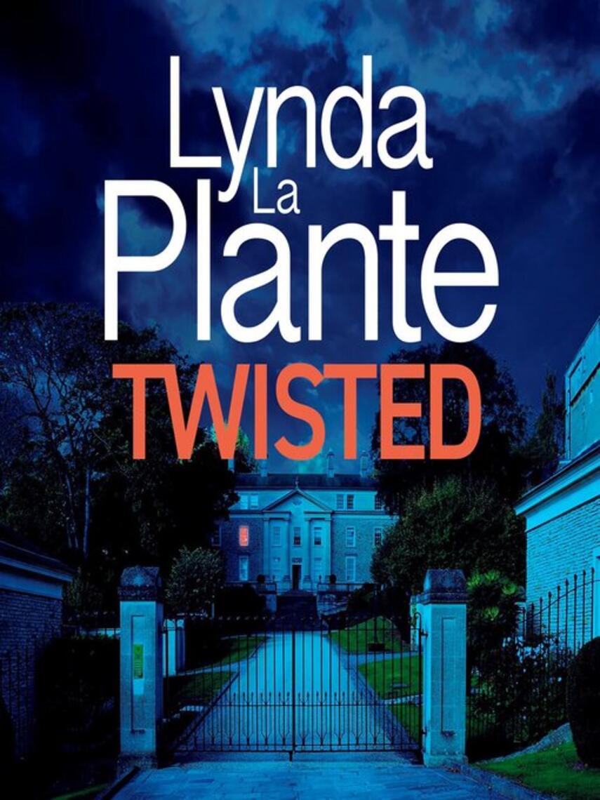 Lynda La. Plante: Twisted
