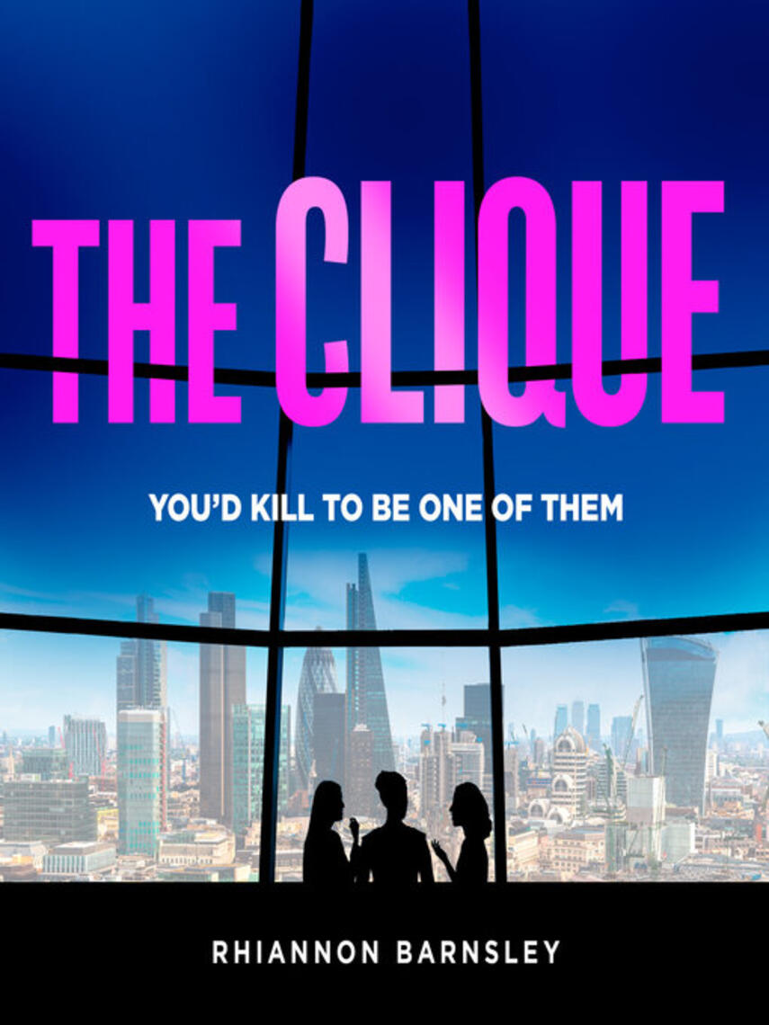 Rhiannon Barnsley: The Clique