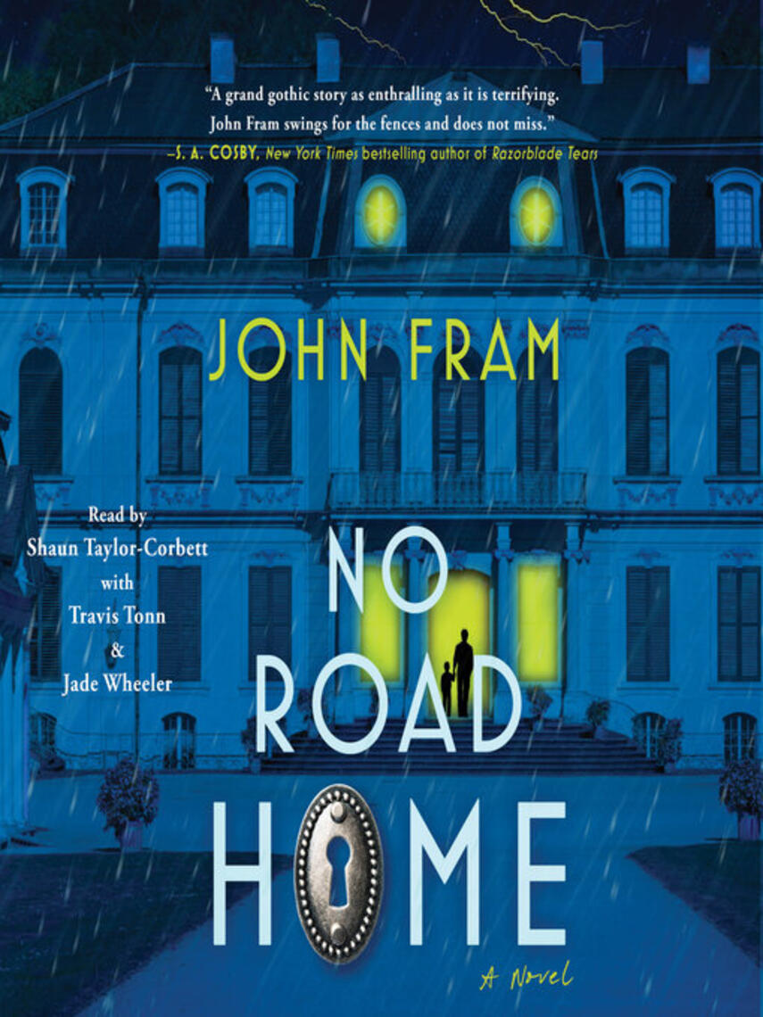 John Fram: No Road Home : A Novel