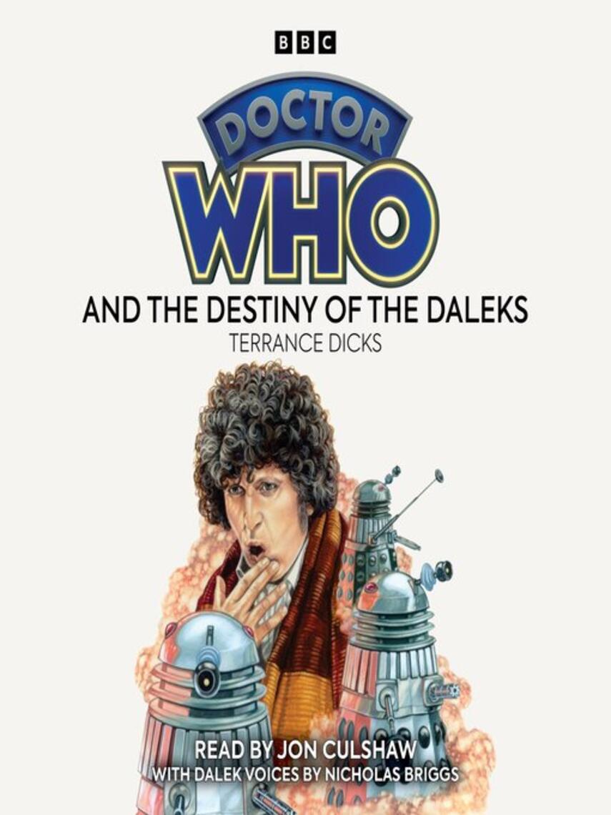 Terrance Dicks: Doctor Who and the Destiny of the Daleks : 4th Doctor Novelisation
