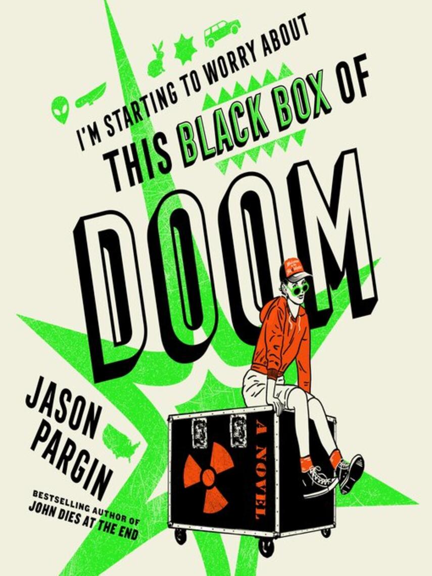 Jason Pargin: I'm Starting to Worry About This Black Box of Doom : A Novel