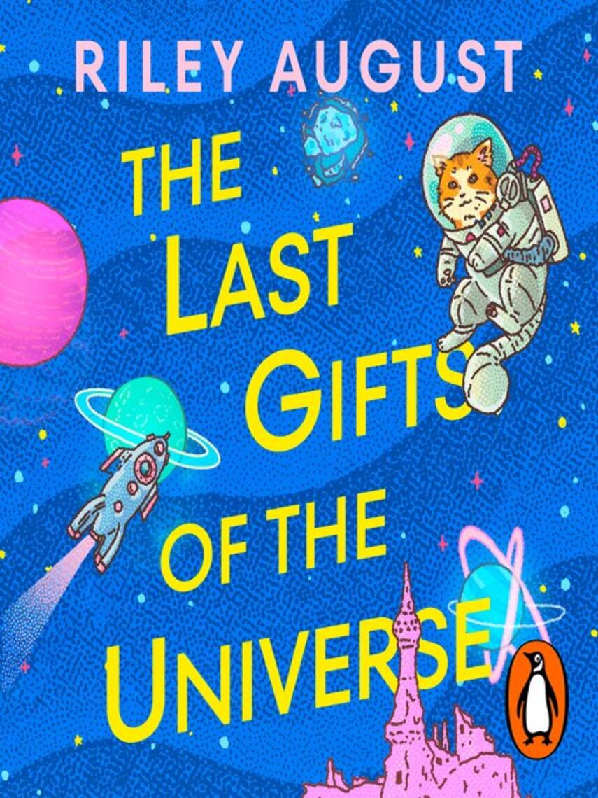 Riley August: The Last Gifts of the Universe