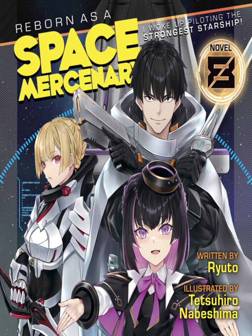 Ryuto: Reborn as a Space Mercenary: I Woke Up Piloting the Strongest Starship!, Volume 8